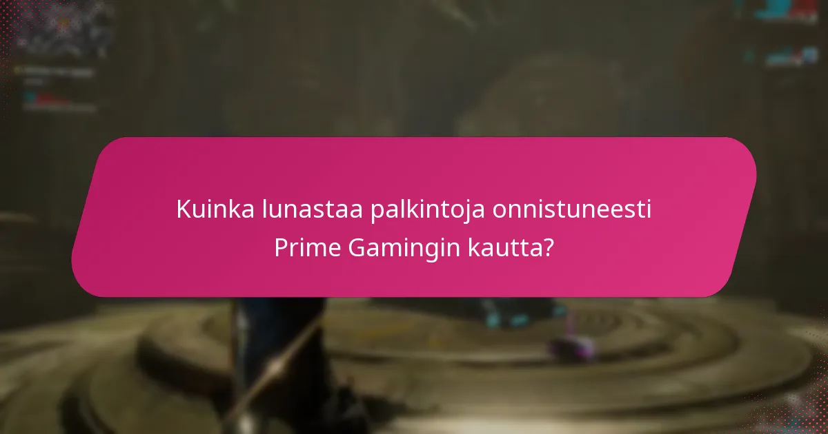Mitä pelinsisäisiä hälytyksiä voin odottaa Prime Gamingilta?