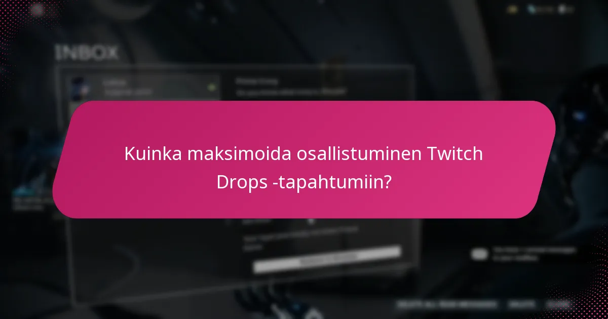 Millaisia palkintoja käyttäjät voivat ansaita Twitch Dropsin kautta?