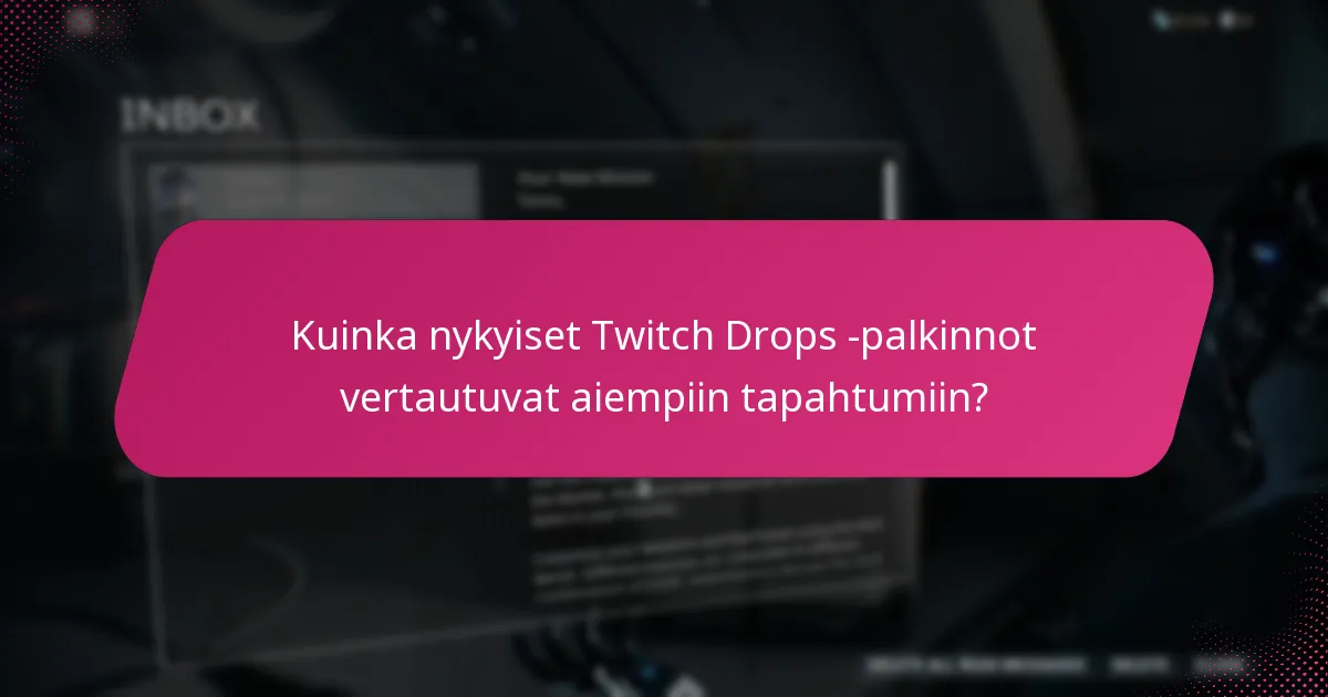 Millaisia palkintoja voidaan ansaita Twitch Dropsin kautta?