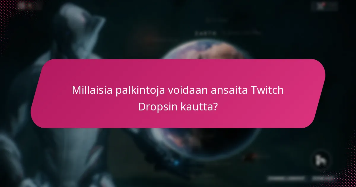 Kuinka lunastaa Twitch Drops tapahtumien aikana?