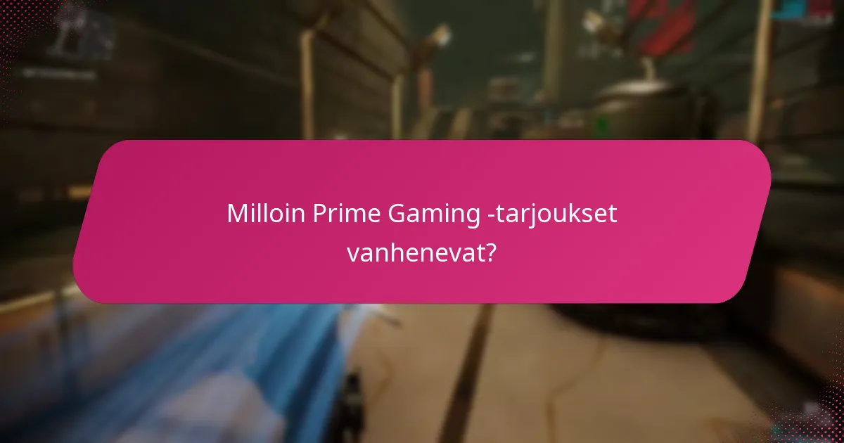 Kuinka Prime Gaming vertautuu muihin pelitilauspalveluihin?