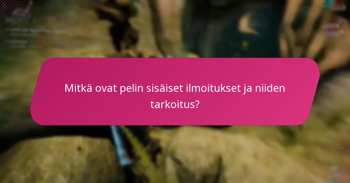 Mitkä pelit omaavat parhaat pelin sisäiset ilmoitusjärjestelmät?