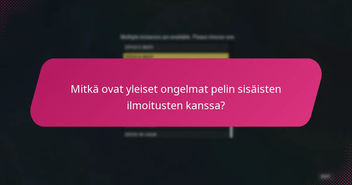 Mitkä tukiresurssit ovat saatavilla pelin sisäisille ilmoituksille?